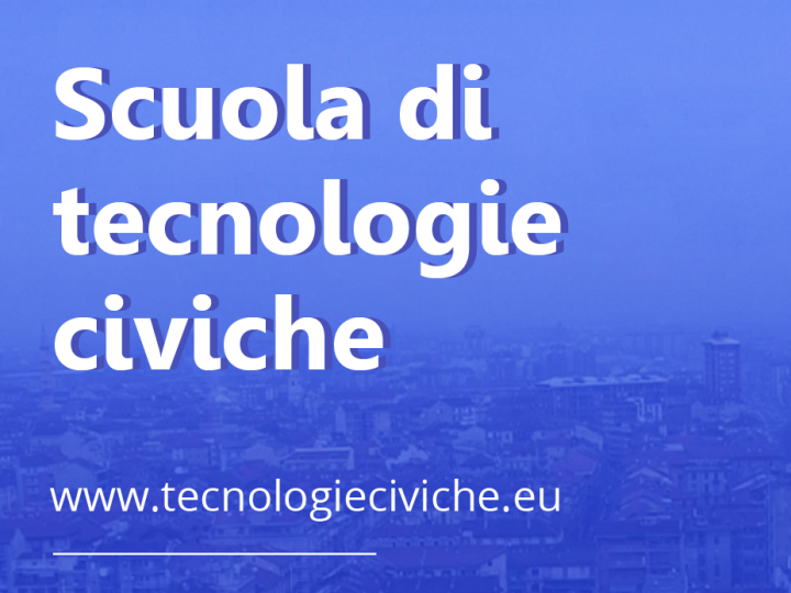 Parte la Scuola di Tecnologie Civiche